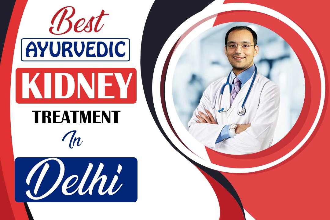 Best ayurvedic kidney treatment in Delhi karma ayurveda