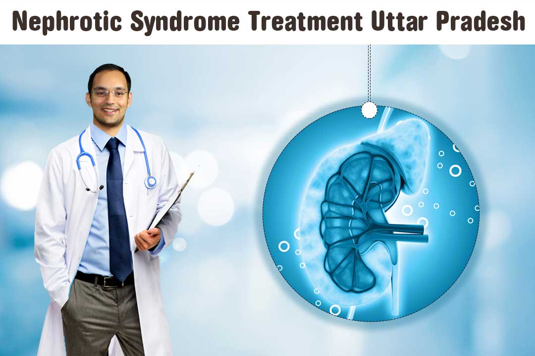 nephrotic-syndrome-treatment-Uttar-Pradesh