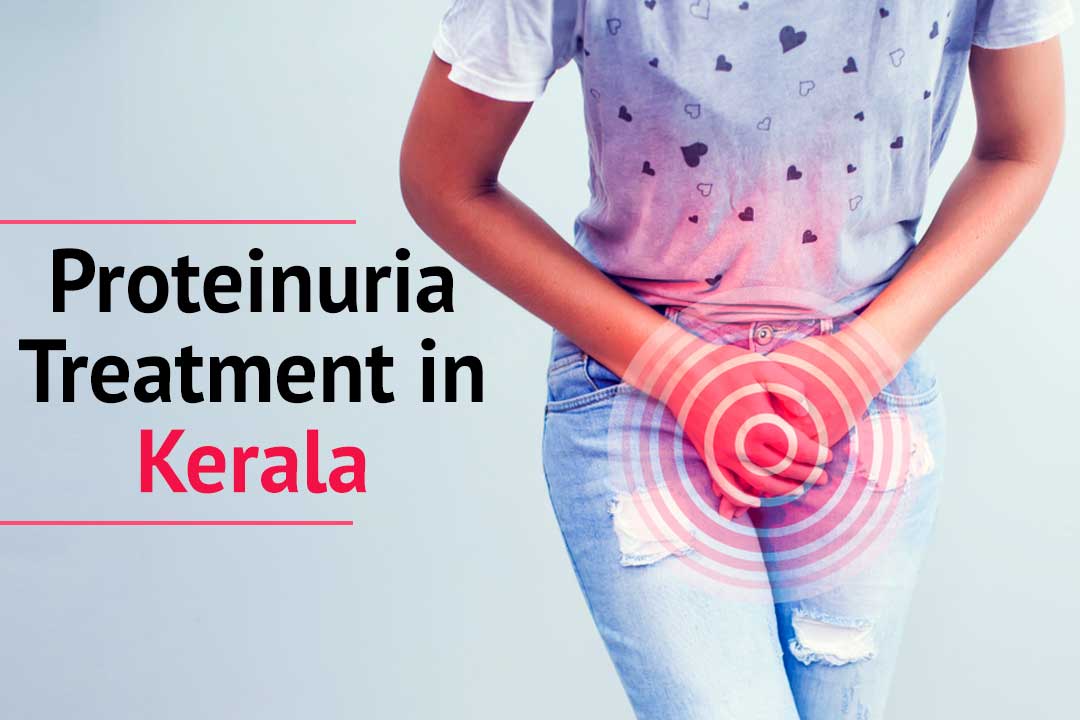 proteinuria treatment in Kerala